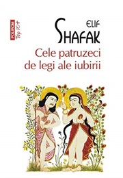 Cele Patruzeci De Legi Ale Iubirii (Elif Shafak)