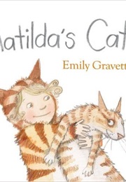 Matilda&#39;s Cat (Emily Gravett)