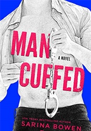 Man Cuffed (Sarina Bowen)