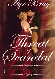 Threat of Scandal (Ayr Bray)