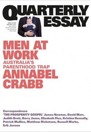 Men at Work (Quarterly Essay 75) (Annabel Crabb)