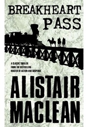 Breakheart Pass (Alistair MacLean)