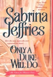 Only a Duke Will Do (Sabrina Jeffries)