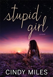 Stupid Girl (Cindy Miles)