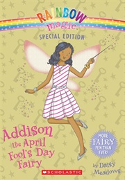 Addison the April Fool&#39;s Day Fairy (Daisy Meadows)