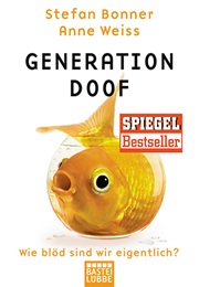 Generation Doof (Stefan Bonner)