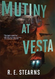 Mutiny at Vesta (R.E. Stearns)