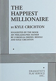 The Happiest Millionaire (Kyle Crichton)