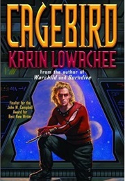 Cagebird (Karin Lowachee)