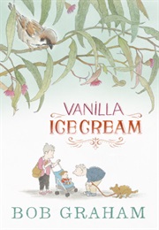 Vanilla Ice Cream (Bob Graham)