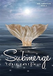 Submerge (Tobie Easton)