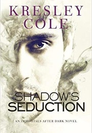 Shadow&#39;s Seduction (Kresley Cole)