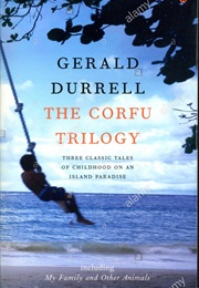 The Corfu Trilogy (Gerald Durrell)