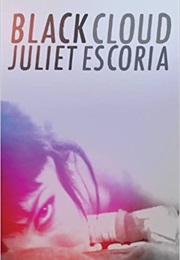 Black Cloud (Juliet Escoria)