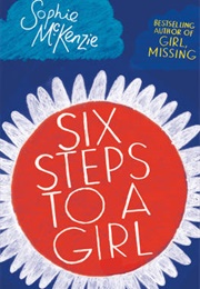 Six Steps to a Girl (Sophie McKenzie)