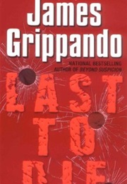 Last to Die (James Grippando)