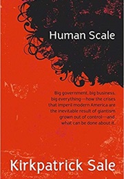 Human Scale (Kirkpatrick Sale)