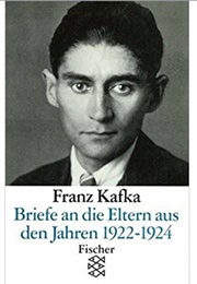 Briefe an Die Eltern (Franz Kafka)