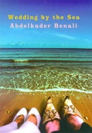 Wedding by the Sea (Abdelkader Benali)