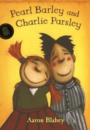 Pearl Barely and Charlie Parsley (Aaron Blabey)