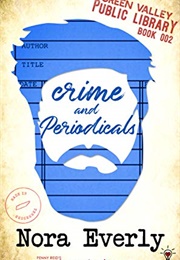 Crime and Periodicals (Penny Reid &amp; Nora Everly)