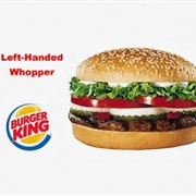 The Left-Handed Whopper