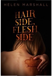 Hair Side, Flesh Side (Helen Marshall)