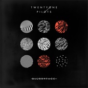 70. Twenty One Pilots - Blurryface