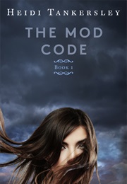 The Mod Code (Heidi Tankersley)