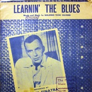 Learning the Blues- Frank Sinatra