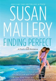 Finding Perfect (Susan Mallery)