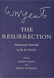 The Resurrection (W.B. Yeats)