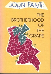 The Brotherhood of the Grape (John Fante)