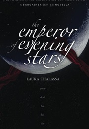 The Emperor of Evening Stars (Laura Thalassa)