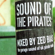 (2000) Zed Bias - Sound of the Pirates: The Garage Sound of UK Pirate Radio