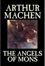 The Angels of Mons (Arthur Machen)