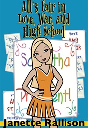 All&#39;s Fair in Love, War, and High School (Janette Rallison)