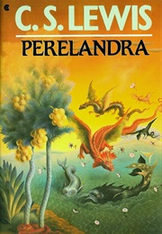 Space Trilogy: Perelandra (C.S. Lewis)