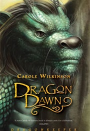 Dragon Dawn (Carole Wilkinson)