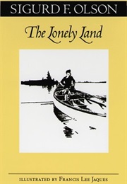 The Lonely Land (Sigurd F. Olson)