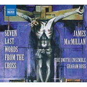 MacMillan: Seven Last Words From the Cross