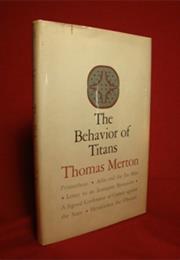 The Behavior of Titans