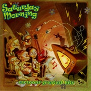 Various Artists - Saturday Morning: Cartoons&#39; Greatest Hits