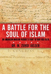 A Battle for the Soul of Islam (Dr. M. Zuhdi Jasser)