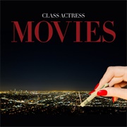 Class Actress - Movies