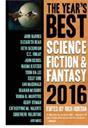 The Year&#39;s Best Science Fiction &amp; Fantasy 2016 (Rich Horton)