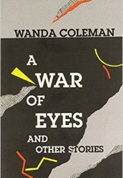 A War of Eyes and Other Stories (Wanda Coleman)