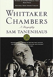 Whittaker Chambers: A Biography (Sam Tanenhaus)