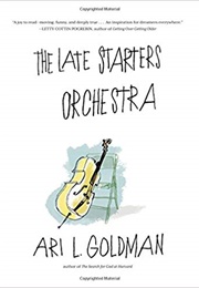 The Late Starters Orchestra (Ari L. Goldman)