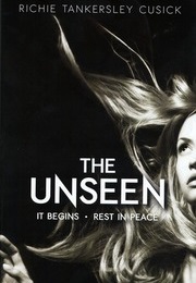 The Unseen (Richie Tankersley Cusick)